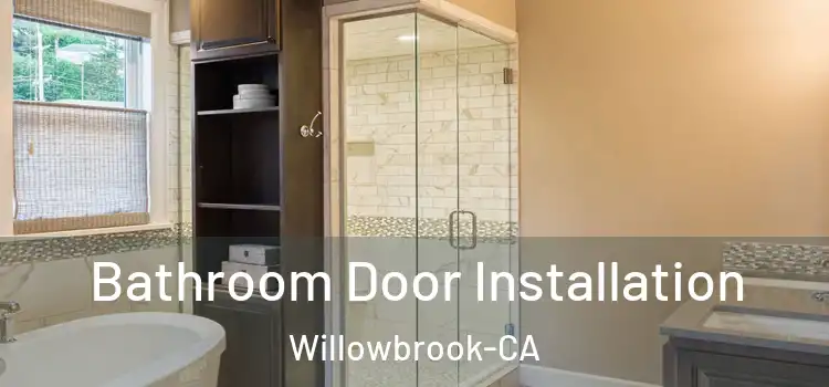  Bathroom Door Installation Willowbrook-CA