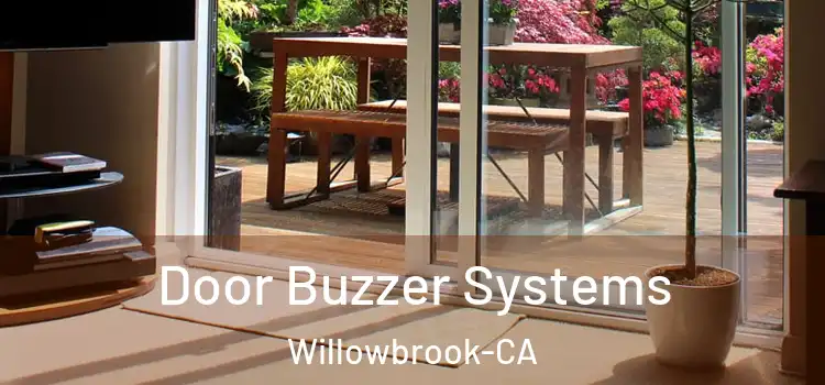 Door Buzzer Systems Willowbrook-CA