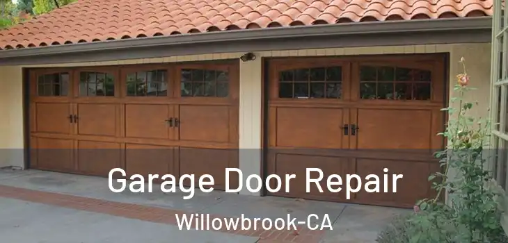  Garage Door Repair Willowbrook-CA