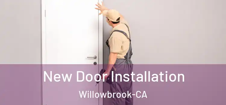 New Door Installation Willowbrook-CA