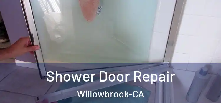 Shower Door Repair Willowbrook-CA