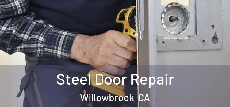  Steel Door Repair Willowbrook-CA